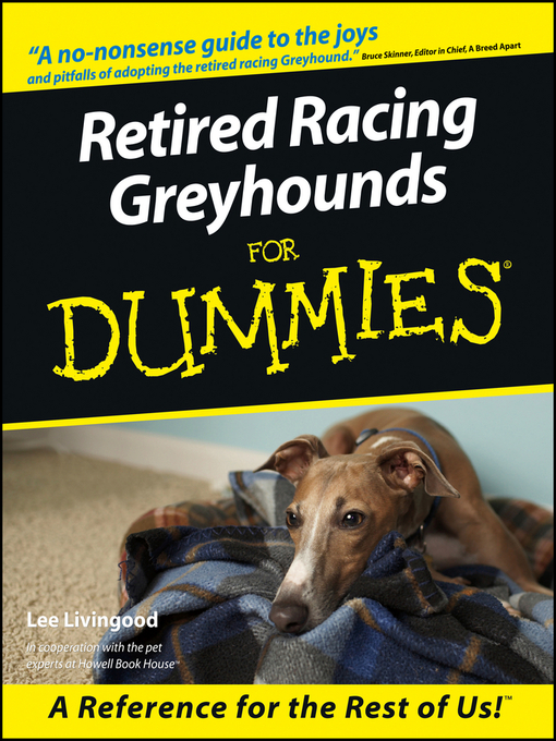 Retired Racing Greyhounds For Dummies — Kalamazoo Public Library